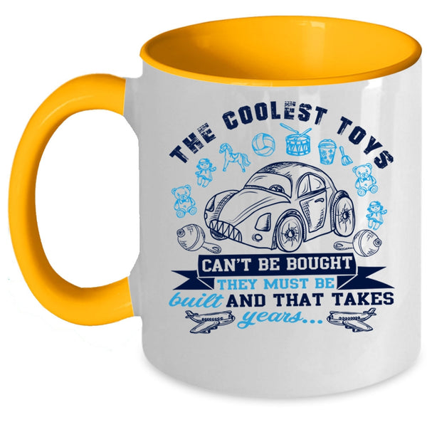 Cute Gift For My Kids Coffee Mug, The Coolest Toys Can't Be Bought Accent Mug