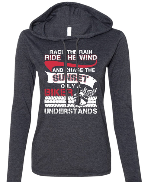 Only A Biker Understand T Shirt, Ride The Wind T Shirt (Anvil Ladies Ringspun Hooded)