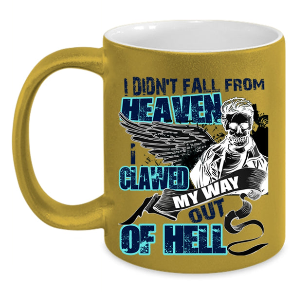 Cool Friends Coffee Mug, I Didn't Fall From Heaven Accent Mug