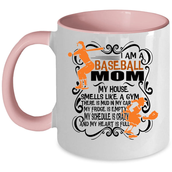 Awesome Baseball Mom Coffee Mug, I Am A Baseball Mom Accent Mug
