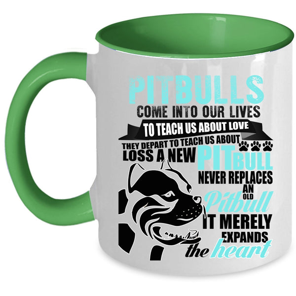 Cute Gift For Pitbull Owner Coffee Mug, Pitbulls Come Into Our Lives Accent Mug