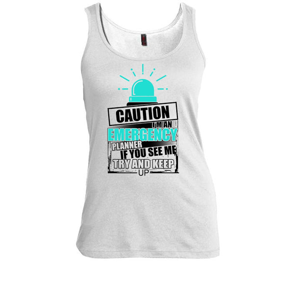 I'm An Emergency Planner T Shirt, Cool Emergency Tank Top