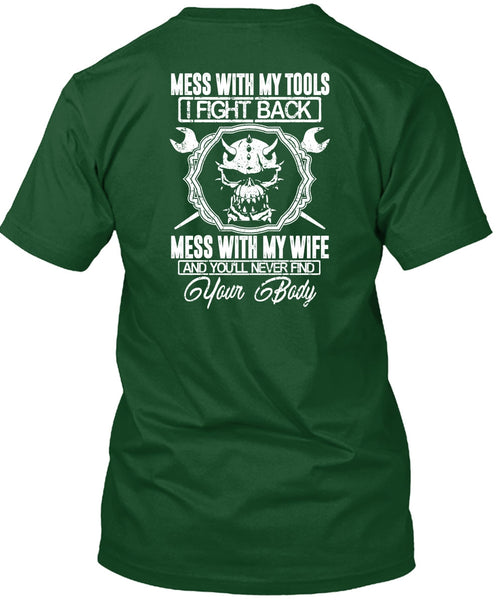 Mess With My Wife T Shirt, Mess With My Tools T Shirt