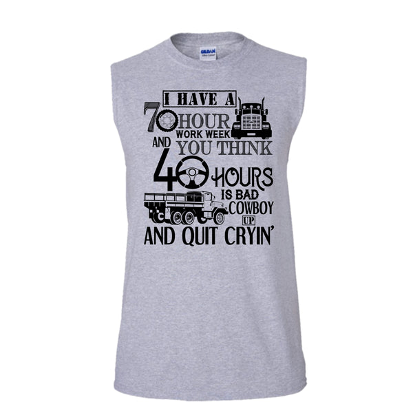 I Have A 10 Hour Work Week T Shirt, I'm A Trucker Tank Top (Men's Cotton Sleeveless)
