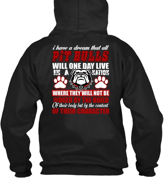 I Have A Dream That All Pit Bulls T Shirt, My Favorite T Shirt