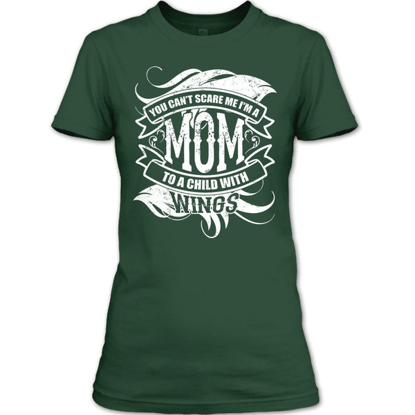 You Can't Scare Me T Shirt, I'm A Mom To A Child With Wings T Shirt