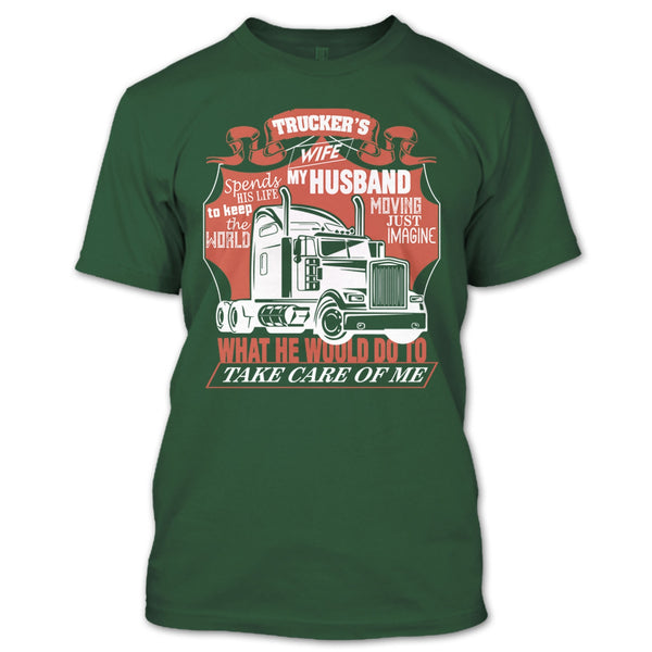 Trucker's Wife T Shirt, Trucker My Husband T Shirt