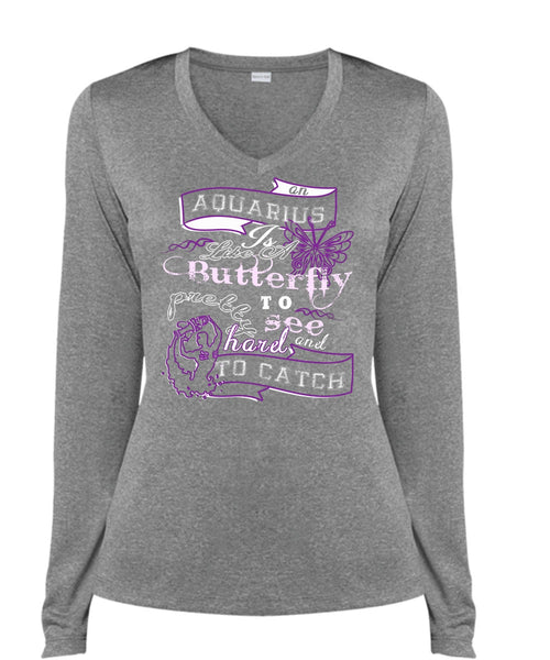 An Aquarius Is Like A Butterfly To See And Too Catch Pretty Harel T Shirt (Ladies LS Heather V-Neck)