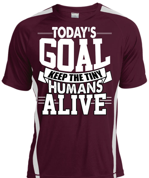 Today's Goal Keep The Tiny Humans Alive T Shirt, Being A Son T Shirt, Cool Shirt