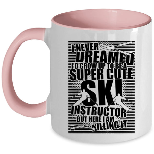Funny Instructor Coffee Mug, I'd Grow Up To Be A Cute Ski Instructor Accent Mug