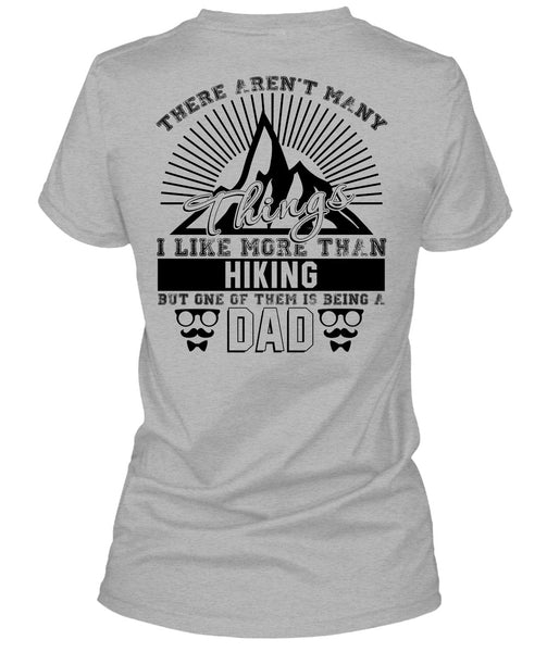 I Like More Than Hiking T Shirt, Love Hiking T Shirt