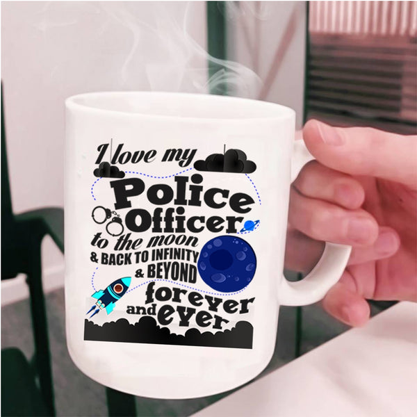 Cool Couple Coffee Mug, I Love My Police Officer To The Moon And Back Cup