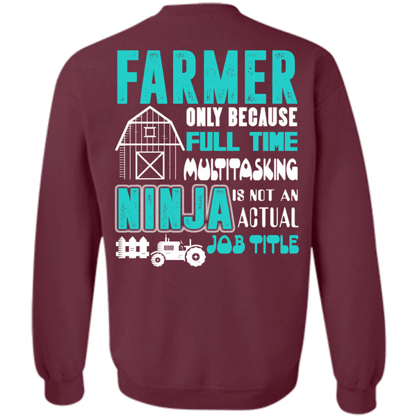 Being A Farmer T Shirt, Calls Me A Farmer Sweatshirt