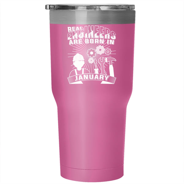 Real Engineers Are Born In January Tumbler 30 oz Stainless Steel, Gift For Birthday Travel Mug