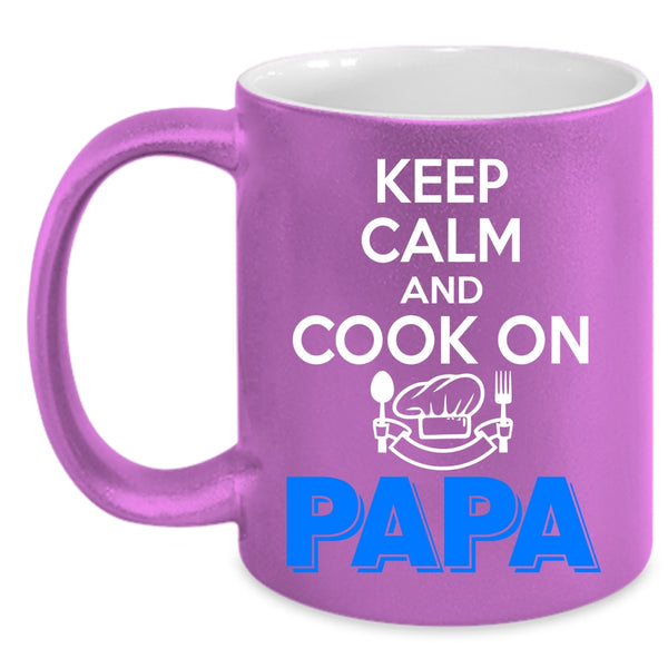 Keep Calm And Cook On Coffee Mug, Papa Coffee Cup