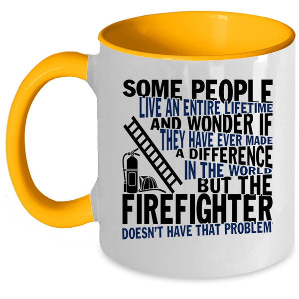 Funny Gift For Firefighter Coffee Mug, The Firefighter Accent Mug