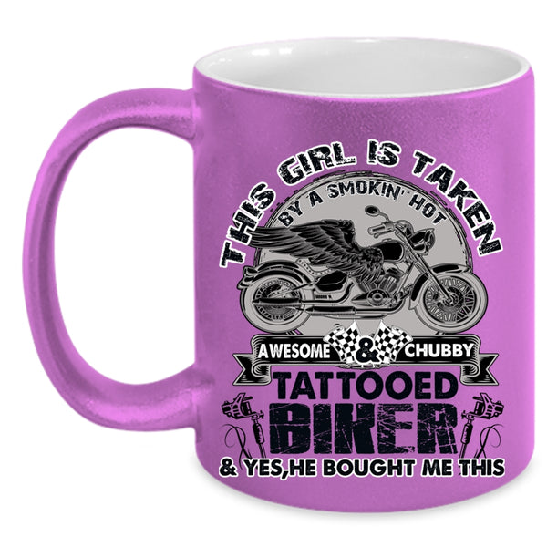 Awesome Bikers Coffee Mug, This Girl Is Taken By A Tattooed Biker Accent Mug