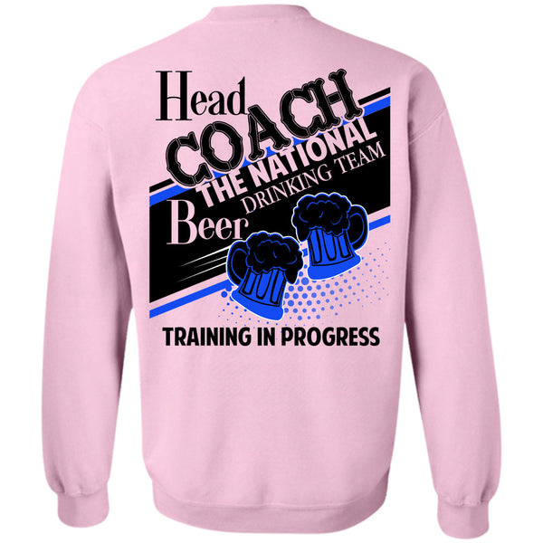 Being A Coach T Shirt, Head Coach The National Drinking Sweatshirt