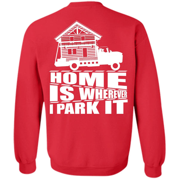 My Home T Shirt, I Love Trucking Sweatshirt