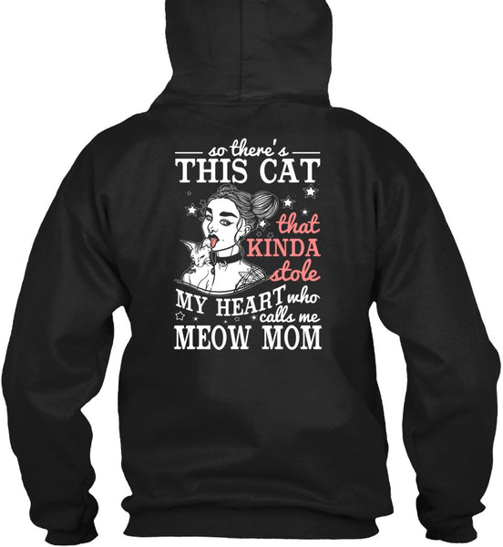Calls Me Meow Mom T Shirt, This Cat That Kinda Stole T Shirt