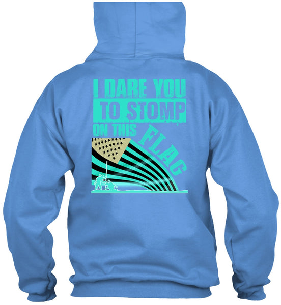 I Dare You To Stomp On This Flag T Shirt, I Love Veteran T Shirt