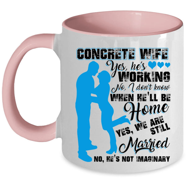 Cool Gift For Concrete Wife Coffee Mug, Concrete Wife Accent Mug