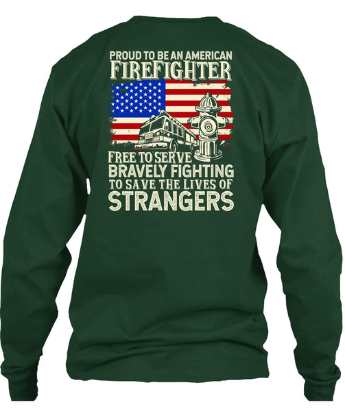 Proud To Be An American Firefighter T Shirt, Bravely Fighting T Shirt