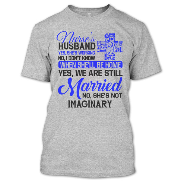 Nurse's Husband T Shirt, I Love My Wife T Shirt