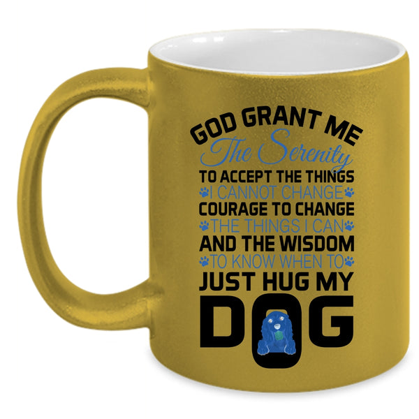 Funny Gift For Dog Lovers Coffee Mug, My Dog Accent Mug