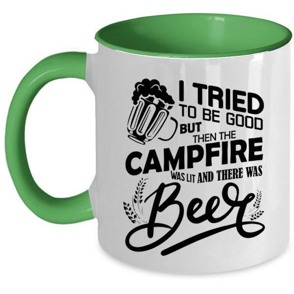 There was Beer Coffee Mug, The Campfire Was Lit Accent Mug
