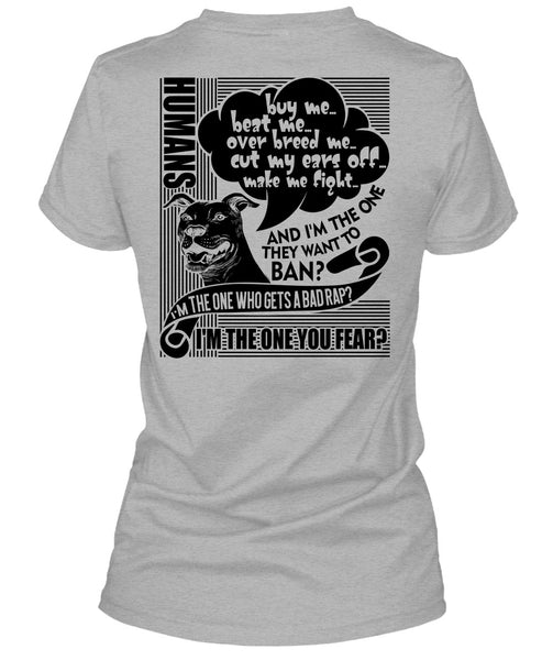I'm The One You Fear T Shirt, I Love Dog T Shirt