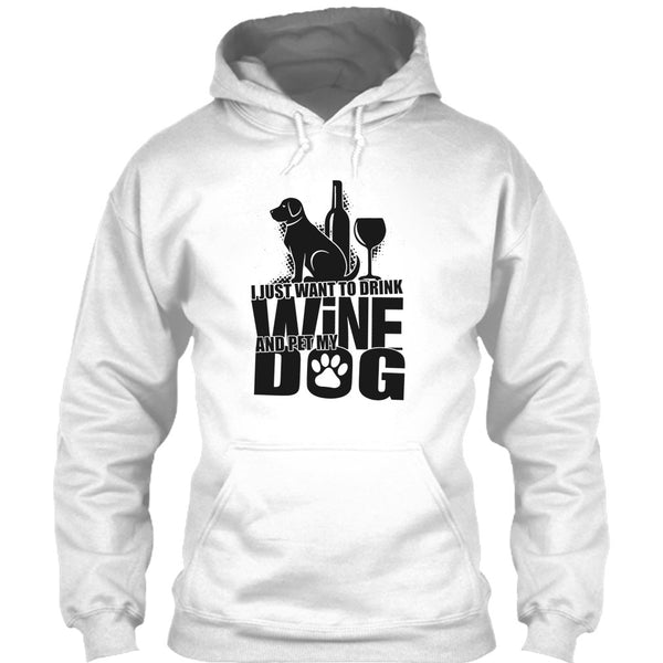 I Just Want To Drink Wine T Shirt, Coolest Dog Lover T Shirt