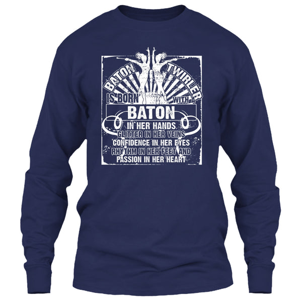 Baton Twirler T Shirt, Born With A Baton T Shirt