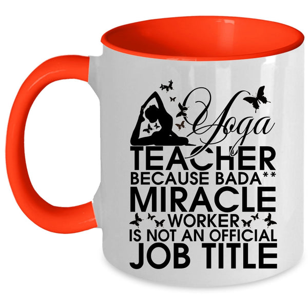 Cute Gift For Yoga Teacher Coffee Mug, Yoga Teacher Accent Mug
