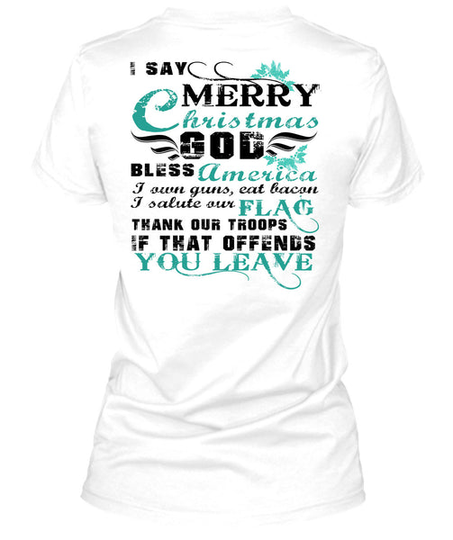 I Say Merry Christmas T Shirt, This Girl Loves Christmas T Shirt