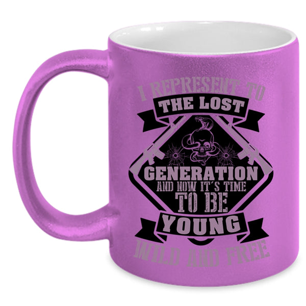 Funny Coffee Mug, It's Time To Be Young Wild And Free Accent Mug
