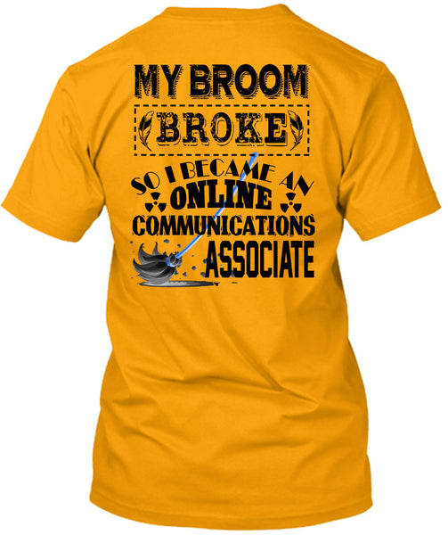 I Become An Online Communications Associate T Shirt, Calls Me Dispatcher T Shirt