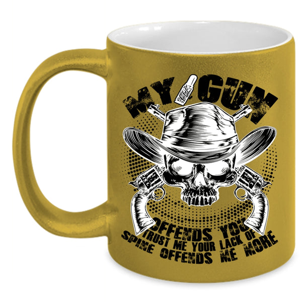 Cool Veteran Coffee Mug, My Gun Offends You Accent Mug