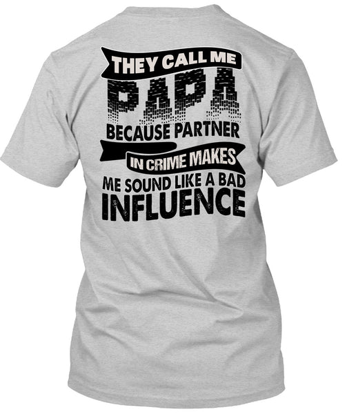 They Call Me Papa T Shirt, I Love Papa T Shirt