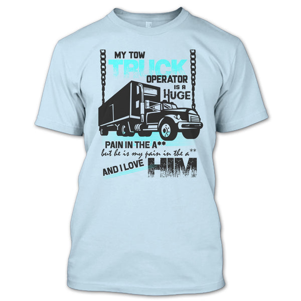 My Tow Truck Operator T Shirt, I Love My Tow Truck Operator T Shirt