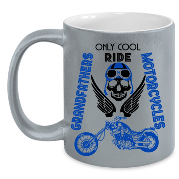 Cool Coffee Mug, Only Cool Grandfathers Ride Motorcycles Accent Mug