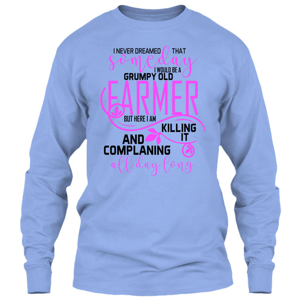 I'd Be A Grumpy Old Farmer T Shirt, I'm A Farmer T Shirt