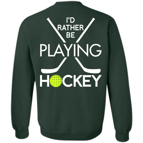 Being A Hockey T Shirt, I Love Hockey Sweatshirt