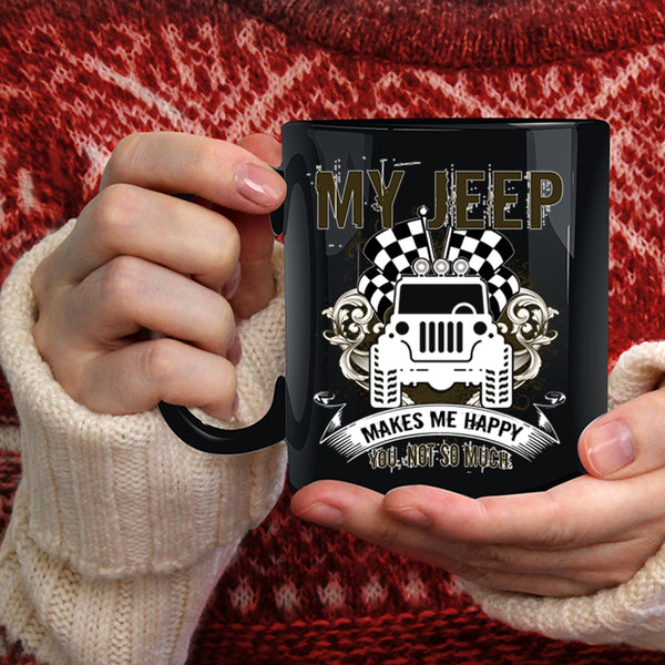 My Jeep Makes Me Happy Coffee Mug, My Jeep Coffee Cup