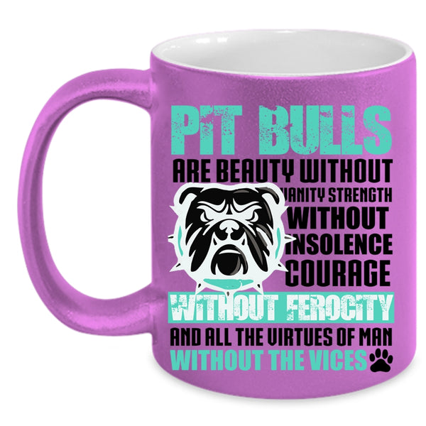 Cool Pitbull Owner Coffee Mug, Pit Bulls Are Beauty Accent Mug