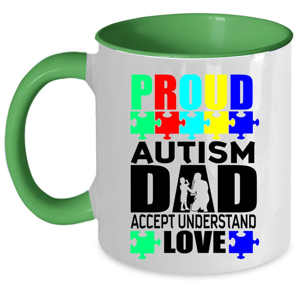 Cool Dad Coffee Mug, Proud Autism Dad Accept Understand Love Accent Mug