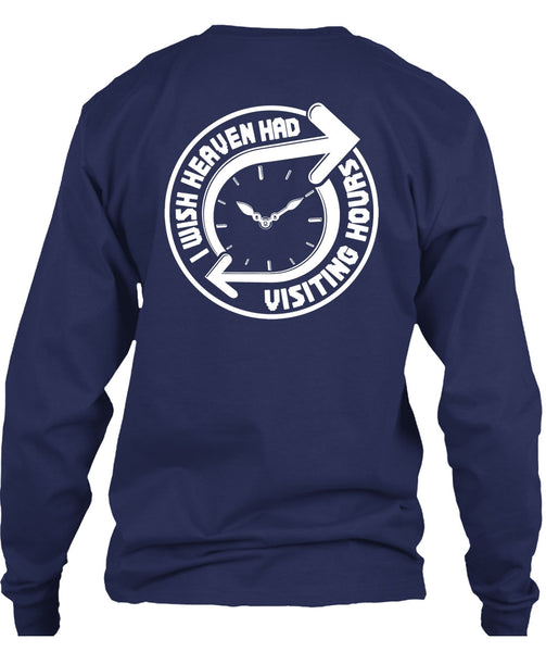 I Wish Heaven Had Visiting Hours T Shirt, My Favorite T Shirt
