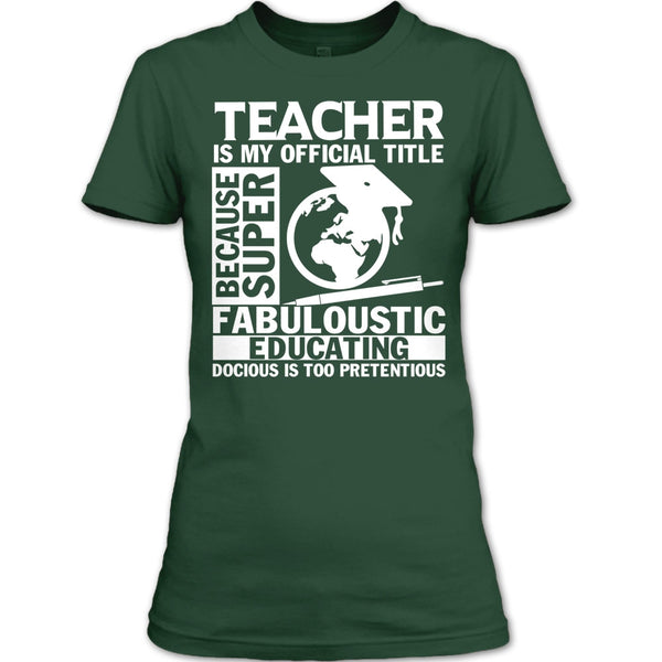 Teacher Is My Official Title T Shirt, Fabuloustic Education T Shirt