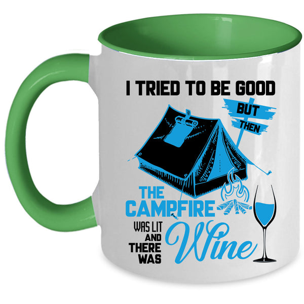 There Was Wine Coffee Mug, The Campfire Was Lit Accent Mug