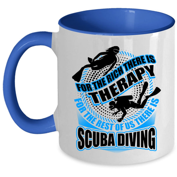 Funny Diving Coffee Mug, For The Best Of Us There Is Scuba Diving Accent Mug
